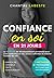 CONFIANCE EN SOI EN 21 JOURS by Chantal Labeste