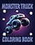 MONSTER TRUCK COLORING BOOK...
