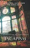 Escapism: Special Edition