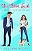 Next Door Jack: A Grumpy Single Dad Romance