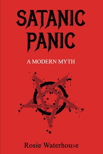 Satanic Panic: A Modern Myth (Paperback)