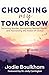 Choosing My Tomorrow: Survi...