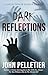 Dark Reflections: A Collect...