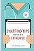 Charting Tips for the New ER Nurse: Emergency Nurse Charting and Documentation Tips