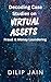 Decoding Case Studies on Virtual Assets by dilip jain