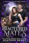 Fractured Mates
