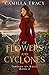 Of Flowers and Cyclones (Th...