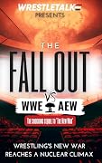 WWE vs AEW: The Fall Out: Wrestling's New War Reaches a Nuclear Climax