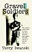 Gravel Soldiers