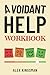 Avoidant Help Workbook by Alex Kingsman