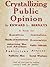 Crystallizing Public Opinion