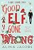 Good Elf Gone Wrong (Wynter...