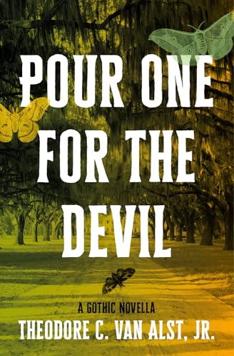 Pour One for the Devil: A Gothic Novella (Paperback)