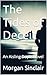 The Tides of Deceit