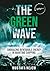 THE GREEN WAVE: EMBRACING R...