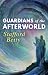 Guardians of the Afterworld by Stafford Betty