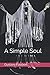 A Simple Soul