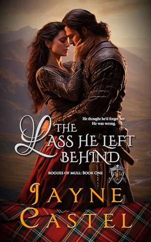 The Lass He Left Behind (Rogues of Mull #1)