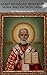 Saint Nicholas : Bishop of Myra and Patron Saint