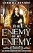 The Enemy of my Enemy (The ...