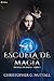 Escuela de magia (Spanish Edition)