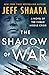The Shadow of War: A Novel ...