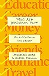 What Are Children For?: On Ambivalence and Choice Book cover for What Are Children For?: On Ambivalence and Choice
