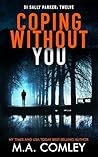 Coping Without You (DI Sally Parker Book 12)