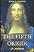 THE FIFTH ORIGIN: GENESIS