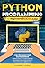Python Programming for Beginners Bootcamp by Leonard J. Ledger