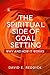 THE SPIRITUAL SIDE OF GOAL ...