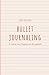 Bullet Journaling: A creati...