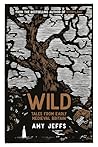 Wild: Tales from ...