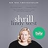 Shrill by Lindy West