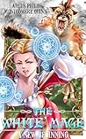 The White Mage: A...