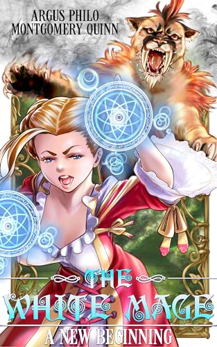 The White Mage: A New Beginning (Kindle Edition)