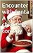 Encounter with Santa A chil...