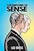 A Certain Kind of Sense