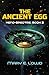 The Ancient Egg (Xeno-Spectre Book 2)