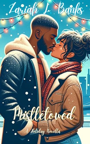 Mistletowed: A Holiday Novella (Kindle Edition)