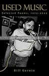 Used Music: Selected Poems, 1972-2022 Used Music: Selected Poems, 1972-2022