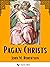 Pagan Christs