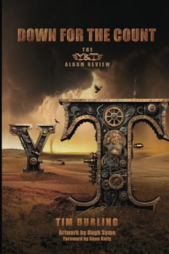 DOWN FOR THE COUNT: The Y&T Album Review (Paperback)