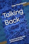 Talking Back: Stories from the Big Hair and Pantyhose Years