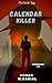 Calendar Killer by Adnan Mumtaz Calendar Killer by Adnan Mumtaz