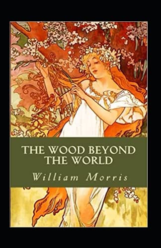 The Wood Beyond the World Annotated
