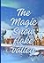 The Magic of Snowflake Valley by Jennifer Banks
