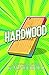 Hardwood (Four Bears Construction)
