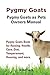 Pygmy Goats. Pygmy Goats as Pets Owners Manual. Pygmy Goats Book for Raising, Health, Care, Diet, Temperament, Housing, and more.