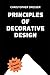 Principles of Decorative De...